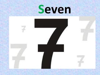 Seven
 