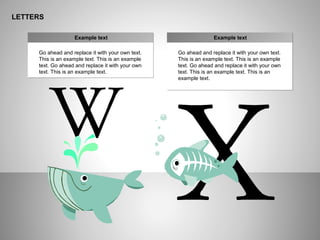 ё
LETTERS
Go ahead and replace it with your own text.
This is an example text. This is an example
text. Go ahead and replace it with your own
text. This is an example text.
Example text
Go ahead and replace it with your own text.
This is an example text. This is an example
text. Go ahead and replace it with your own
text. This is an example text. This is an
example text.
Example text
 