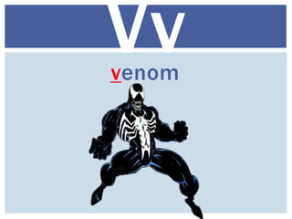 venom
Vv
 