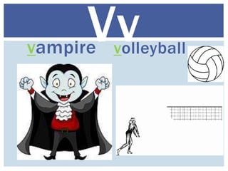 vampire volleyball
Vv
 