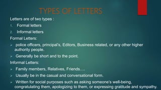 Letter writing and types of letter writing formal and informal. | PPTX