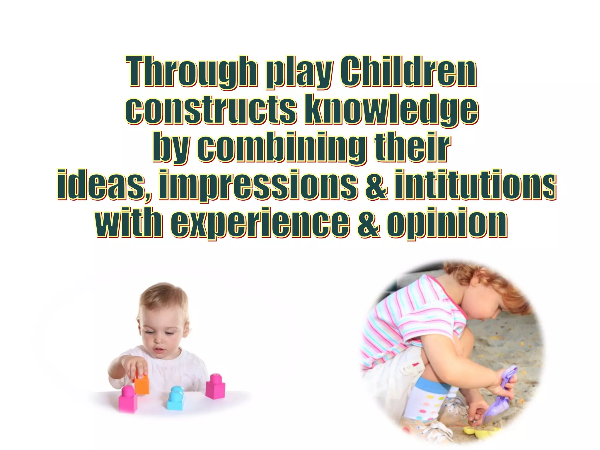 Play Way Technique - An Effective Learning Tool