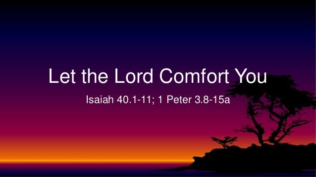 Let The Lord Comfort You By Rev Ting Moy Hong 17 December 2017