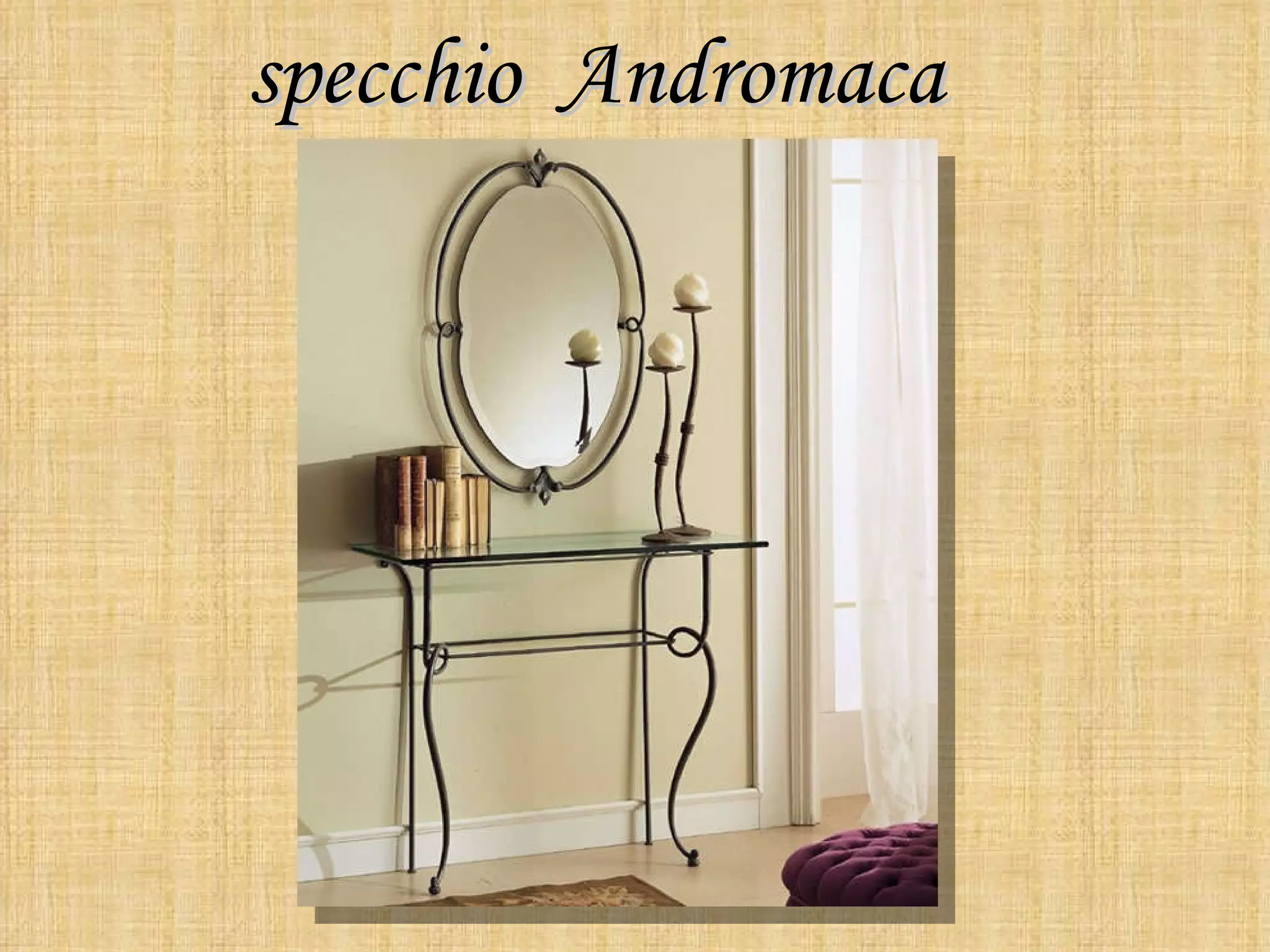 specchio Andromaca