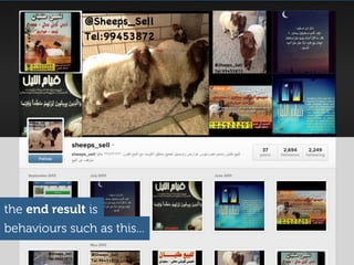 the end result is
behaviours such as this...
 