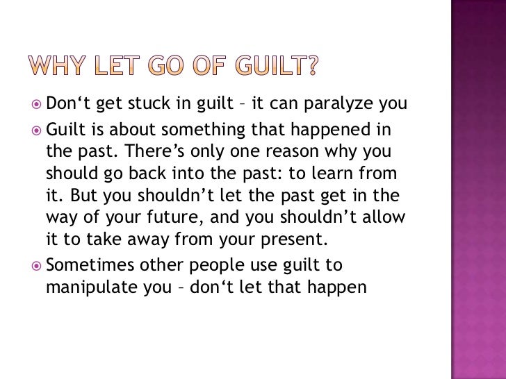 let go of the guilt by valorie burton let go of the guilt by valorie burton