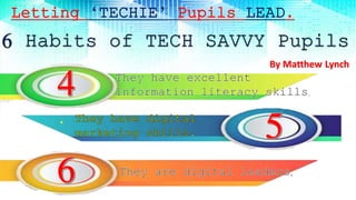 Letting ‘TECHIE’ Pupils LEAD.
.
.
 