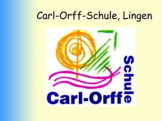 Carl-Orff-Schule, Lingen
 