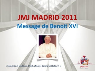 Lettre du Pape aux jeunes pour les JMJ 2011