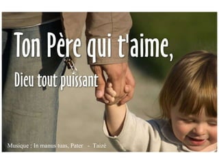 Musique : In manus tuas, Pater  -  Taizé 