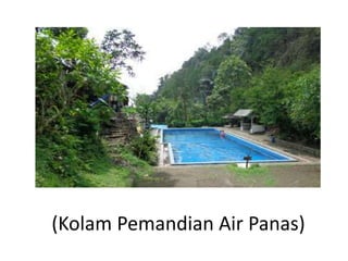 (Kolam Pemandian Air Panas)
 