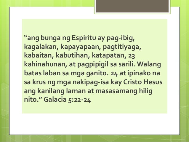 Anong Ibig Sabihin Ng Sanhi At Bunga Fruit of the Holy Spirit