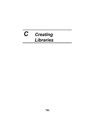 C Creating
Libraries
701
 