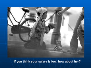 If you think your salary is low, how about her? 