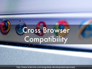 Photo by maaco - Creative Commons Attribution-NonCommercial License https://www.flickr.com/photos/22455783@N05 Created with Haiku Deckhttp://www.brainvire.com/angularjs-development-services/
 