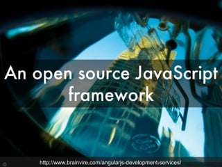 Photo by paul goyette - Creative Commons Attribution-NonCommercial-ShareAlike License https://www.flickr.com/photos/65414509@N00 Created with Haiku Deckhttp://www.brainvire.com/angularjs-development-services/
 