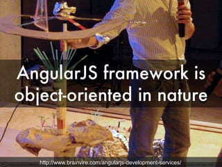 Photo by cesarharada.com - Creative Commons Attribution-NonCommercial-ShareAlike License https://www.flickr.com/photos/27703797@N06 Created with Haiku Deckhttp://www.brainvire.com/angularjs-development-services/
 