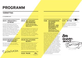 Für alle Frühaufsteher gibt es im
wunderschönen Ambiente des Café
Mélange des BrandGym ein Frühstück
und die erste Gelegenheit, sich kennen
zu lernen. Wer zudem vorab einen
Überblick über die CX-Welt und aktuelle
Beispiele erhalten will, kann mit uns
auf eine kurze CX-Reise gehen. Eine
gute Gelegenheit, in die richtige
Stimmung zu kommen und ﬁt in den
Tag zu starten.
Wir starten gemeinsam und geben
eine kurze Orientierung über den Tag
und den Ablauf.
Die Deutsche Bank hat sich gefragt, wie
eine moderne Bank im 21. Jahrhundert
aussehen sollte, in der die Menschen
weiter in den Mittelpunkt rücken.
Das Ergebnis ist Q110 – die Deutsche
Bank der Zukunft. Hier wird das Banking
von morgen schon heute erlebbar.
Ingesamt sechs Unternehmen, die am
CX-Forum teilnehmen, stellen ihre
Fallstudie vor. Im ersten Block stehen
die ersten drei Fallstudien zur Wahl.
Nach der Vorstellung des Beispiels
gehen wir in eine Q&A Runde über.
Käufer lieben schöne, sinnstiftende und
nutzerfreundliche Produkte und Dienst-
leistungen. Nur dadurch lässt sich
der weltweite Erfolg von Unternehmen
wie Apple, Four Seasons oder Virgin
erklären. Diese Unternehmen haben
ihren Innovationsprozess konsequent
auf Human Centered Design ausgerich-
tet. Doch wie setzt ihr dies in eurem
Unternehmen um? Welche Verhaltens-
weisen waren bisher für euch erfolgreich
um Designdenken zu fördern – welche
waren hinderlich? Christian Petit, Leiter
Privatkunden bei Swisscom, startet
die Runde mit einem Inputreferat und
berichtet von seinen Erfahrungen, bevor
wir in Kleingruppen und anschliessen-
der Ergebnispräsentation der Sache
auf den Grund gehen.
Zeit für eine Stärkung am Buffet,
Gelegenheit weiter zu diskutieren,
Kontakte zu knüpfen oder einfach
zu geniessen.
 