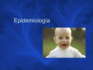 Epidemiología
 