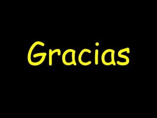 Gracias
 