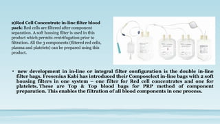 Leucodepletion(LD) in which leucocyte is removed from donated blood. | PPTX