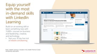 Equip yourself
with the most
in-demand skills
with LinkedIn
Learning
Build on an existing skill or
learn something new wit...