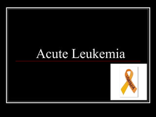 Acute Leukemia 