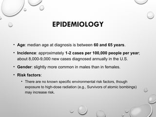 Leukemias epidemiology and common featurses | PPT