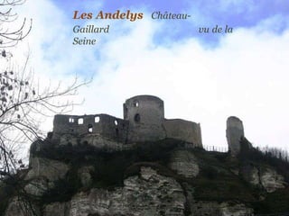 Les   Andelys   Château-Gaillard   .  vu   de   la   Seine 