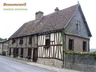 Beaumesnil   maison   ancienne 