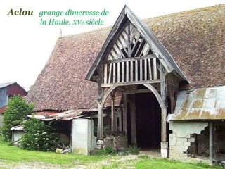 Aclou  grange dîmeresse de  .  la Haule,  XVe  siècle 