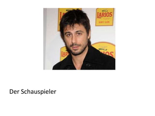 Der Schauspieler