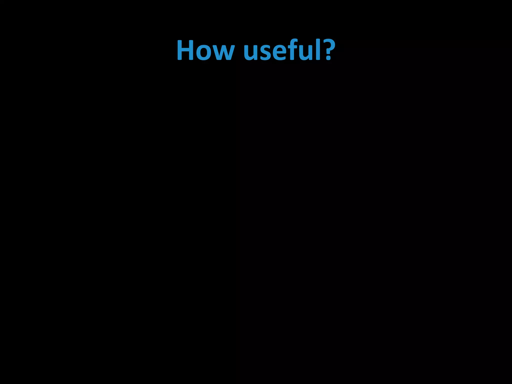 How useful?
[ ]mexexNV III )1()1( −−−=η






−
>>
− I
II
e
e
mmG
x
x
11
 