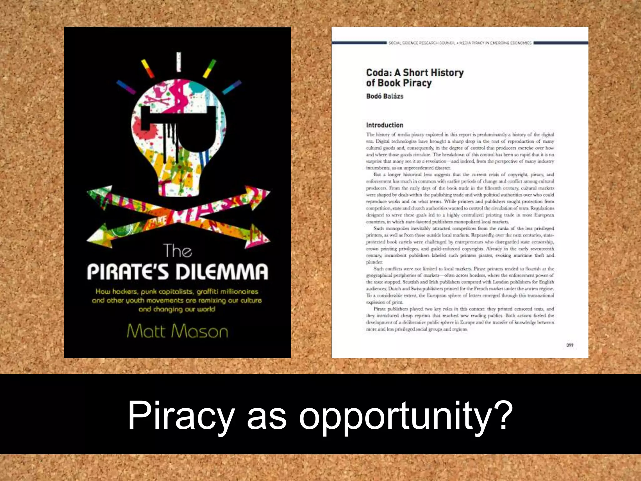 Piracy as opportunity?