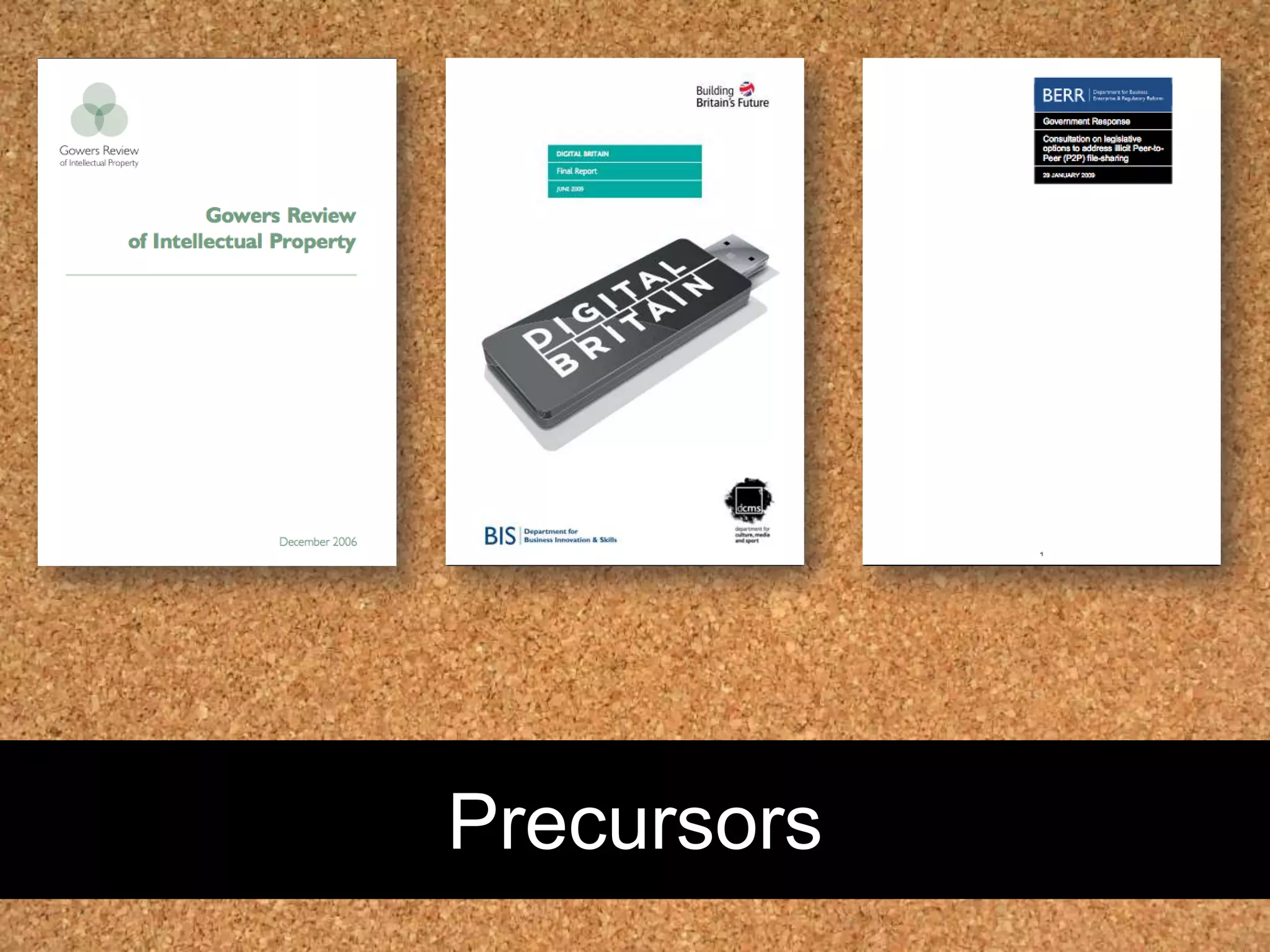 Public consultation ‘None of the options highlighted in the consultation won widespread support. Rather there was a marked polarisation of views between the rights holder community and consumers and the ISPs over what action should be taken.’(BERR, 2009, p2)