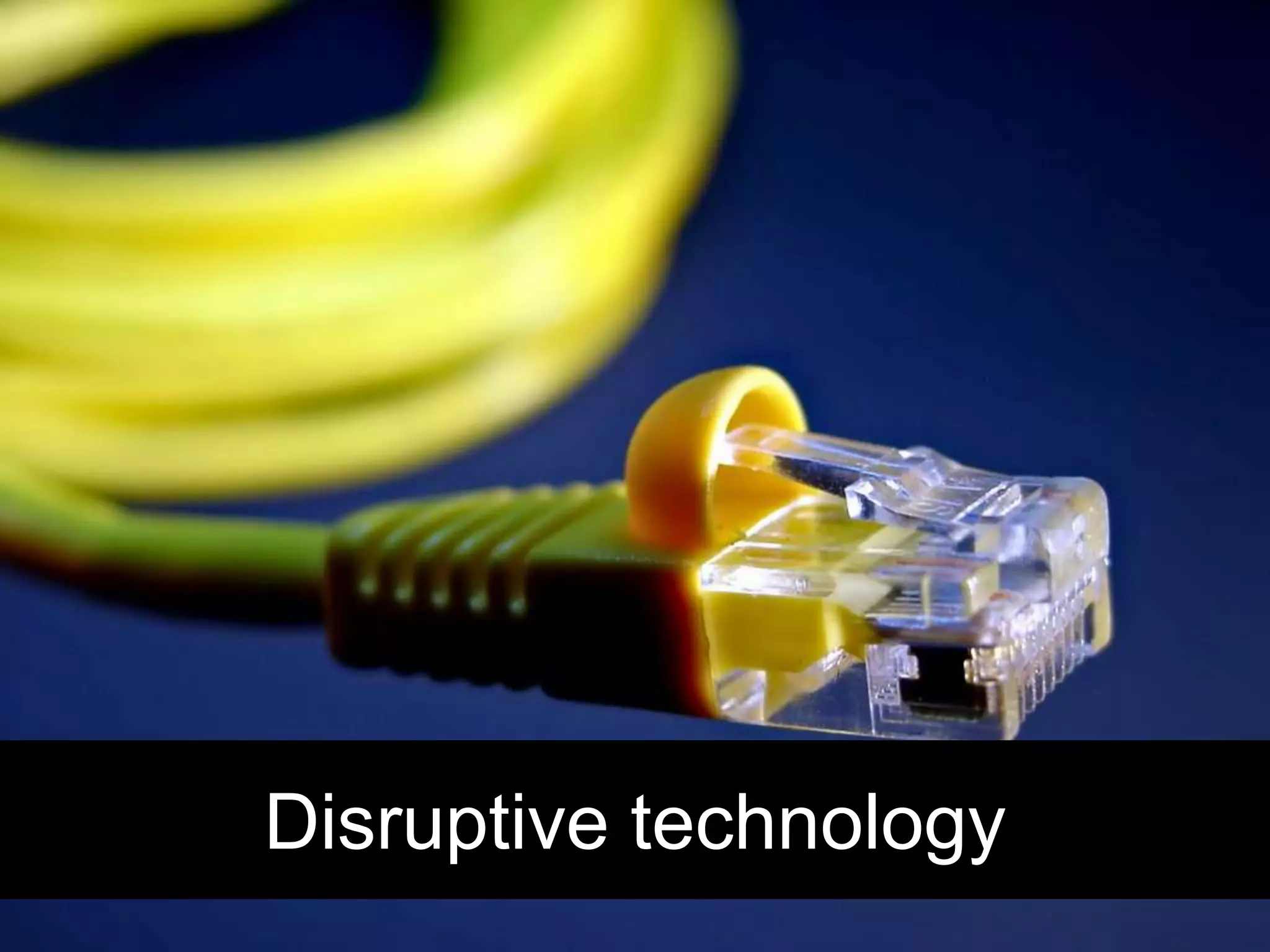 Disruptive technology