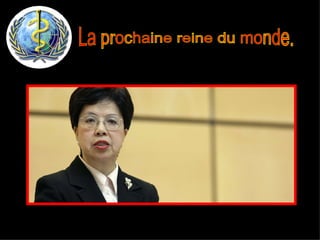 La prochaine reine du monde. 