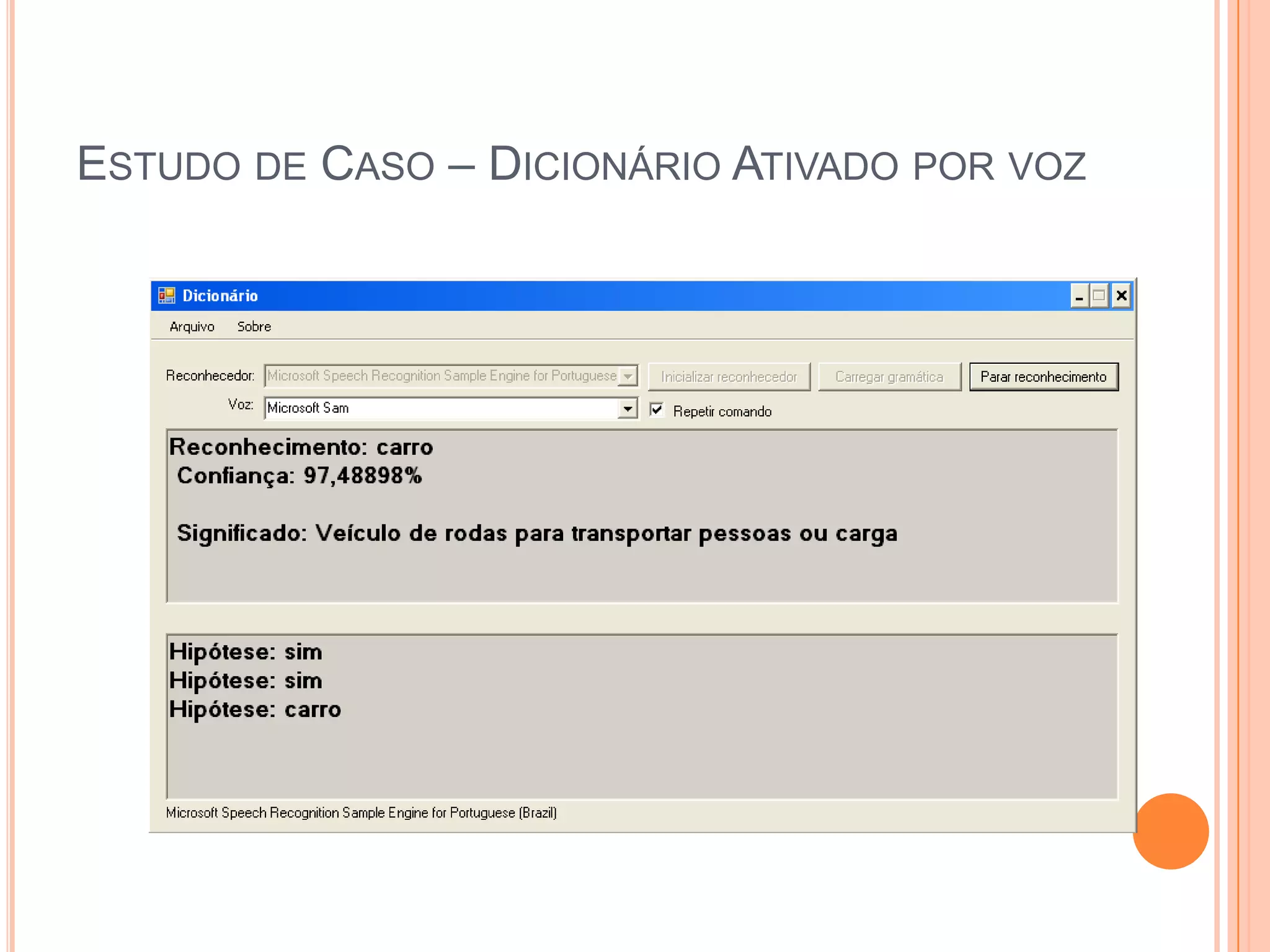 Estudo de Caso – Dicionário Ativado por voz