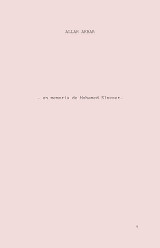 ALLAH AKBAR

… en memoria de Mohamed Elneser…

5

 