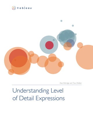 Alan Eldridge and Tara Walker
Understanding Level
of Detail Expressions
 