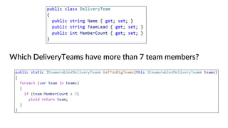 49
Which DeliveryTeams have more than 7 team members?
 