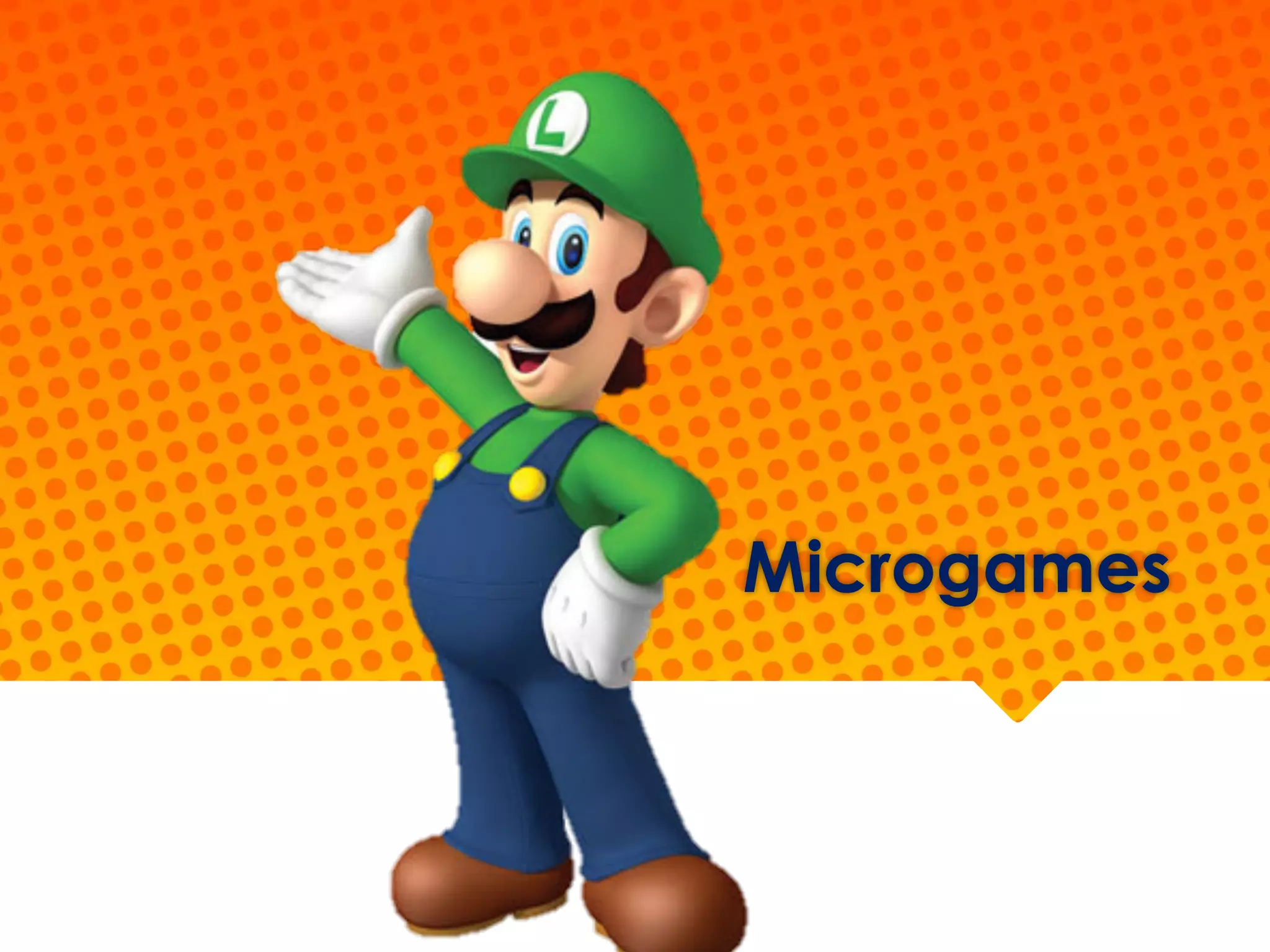 Microgames
 