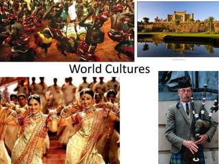World Cultures
 