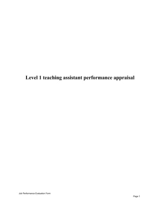 Level 1 teaching assistant performance appraisal
Job Performance Evaluation Form
Page 1
 
