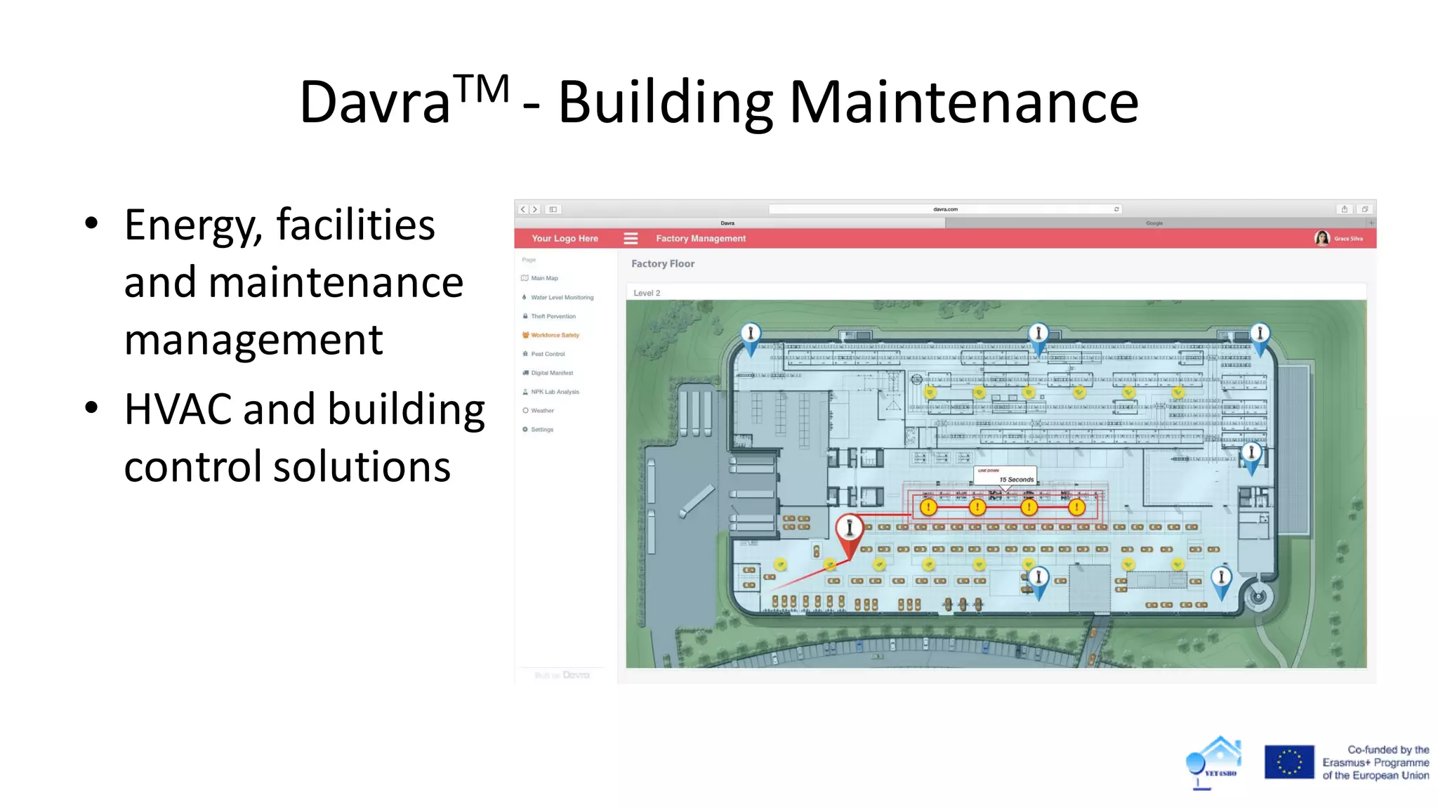 DavraTM - Building Maintenance
• Energy, facilities
and maintenance
management
• HVAC and building
control solutions
 
