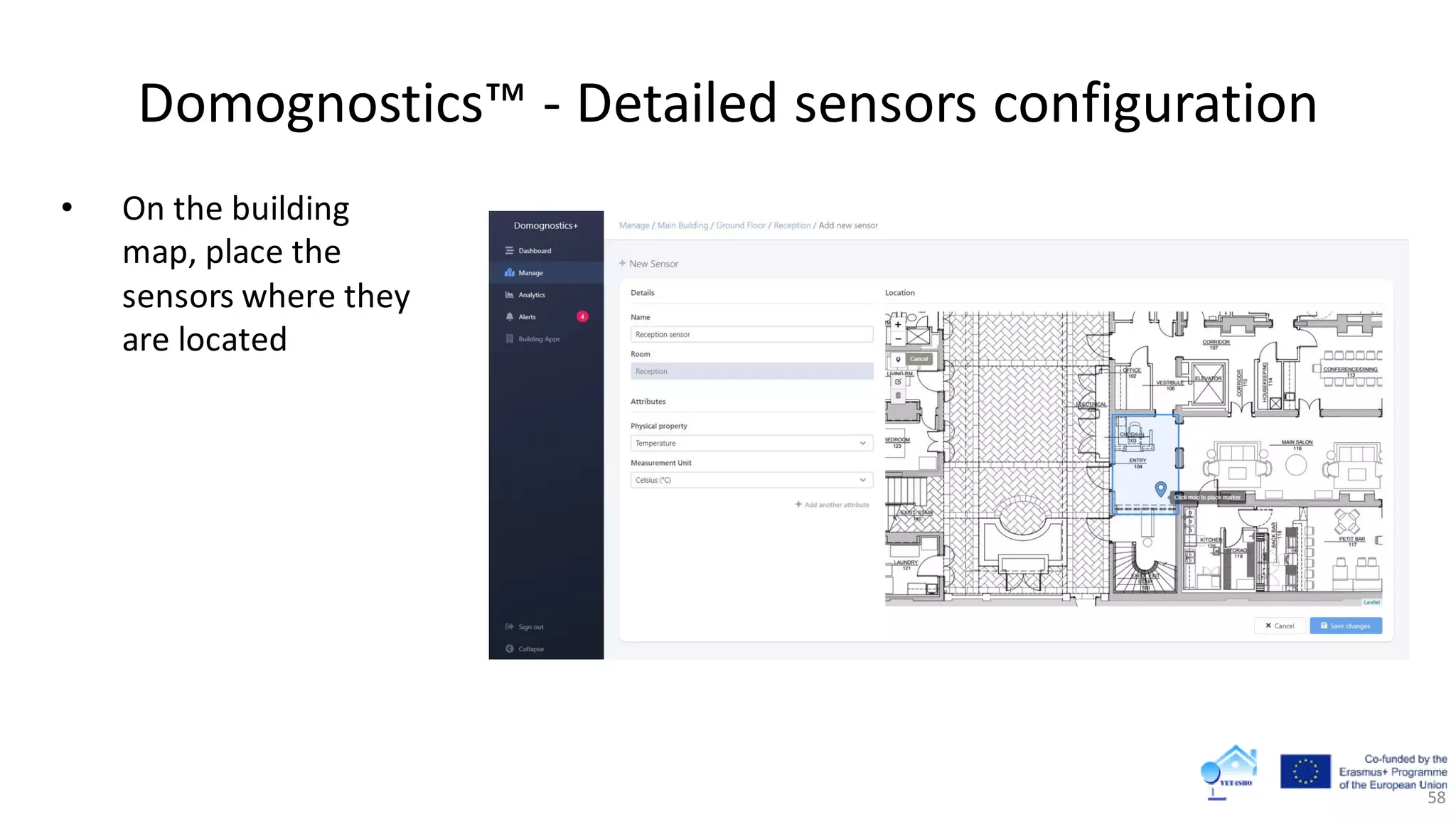 Domognostics™ - Detailed sensors configuration
58
• On the building
map, place the
sensors where they
are located
 