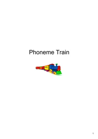 1
Phoneme Train
 