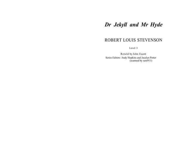 Mr Jekyll And Mr Hyde Pdf level 3 - Dr Jekyll and Mr Hyde .pdf