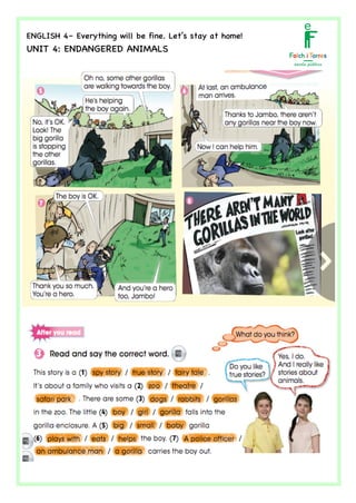  	
  	
  	
  	
  	
  	
  	
  	
  	
  	
  	
  	
  	
  	
  	
  	
  	
  	
  	
  	
  	
  	
  	
  	
  	
  	
  	
  	
  	
  	
  	
  	
  	
  	
  	
  	
  	
  	
  	
  	
  	
  	
  	
  	
  	
  	
  	
  	
  	
  	
  	
  	
  	
  	
  	
  	
  	
  	
  	
  	
  	
  	
  	
  	
  	
  	
  	
  	
  	
  	
  	
  	
  	
  	
  	
  	
  	
  	
  	
  	
  	
  	
  	
  	
  	
  	
  	
  	
  	
  	
  	
  	
  	
  	
  	
  	
  	
  	
  	
  	
  	
  	
  	
  	
  	
  	
  	
  	
  	
  	
  	
  	
  	
  	
  	
  	
  	
  	
  	
  	
  	
  	
  	
  	
  	
  	
  	
  	
  	
  	
  	
  	
  	
  	
  	
  	
  	
  	
  	
  	
  	
  	
  	
  	
  	
  	
  	
  	
  	
  	
  	
  	
  	
  	
  	
  	
  	
  	
  	
  	
  	
  	
  	
  	
  	
  	
  	
   	
  
ENGLISH 4– Everything will be fine. Let’s stay at home!
UNIT 4: ENDANGERED ANIMALS
	
  
	
  
	
  
	
  
	
  
 