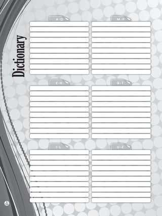 Dictionary M - P
Q - T
U - Z
A - D
E - H
I - L
168
S
VP5_WB_Dictionary-2016.indd 168 3/23/16 12:06 PM
 